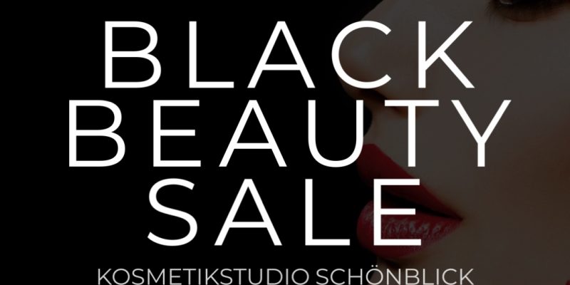 Black Beauty Sale Kosmetikstudio Schönblick