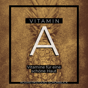 Vitamin A Inhaltsstoff Anti Aging Kosmetikstudio Schönblick