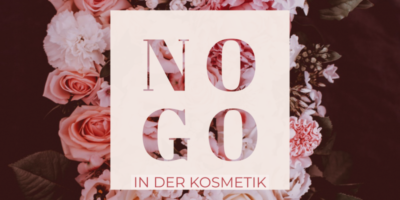 No Go in der Kosmetik Inhaltsstoffe Kosmetikstudio Schönblick